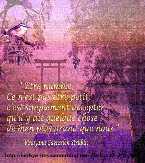 Etre humble......